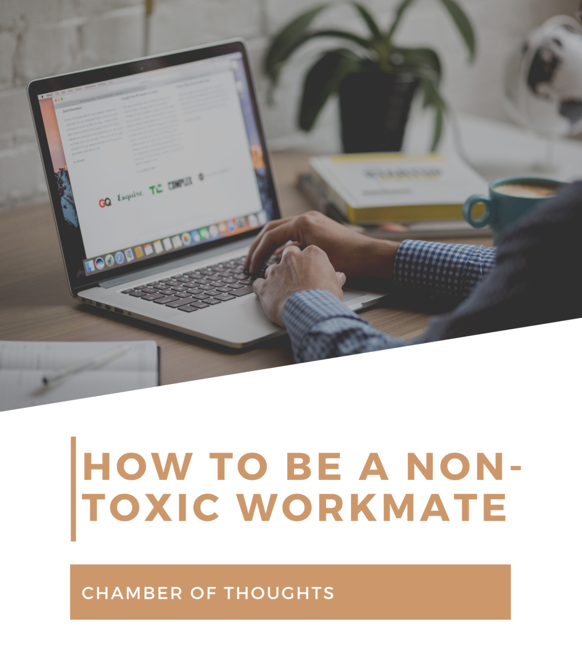 How To Be A Non-Toxic Workmate